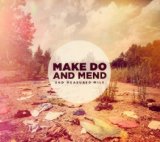 Make Do and Mend - Everything You Ever Loved