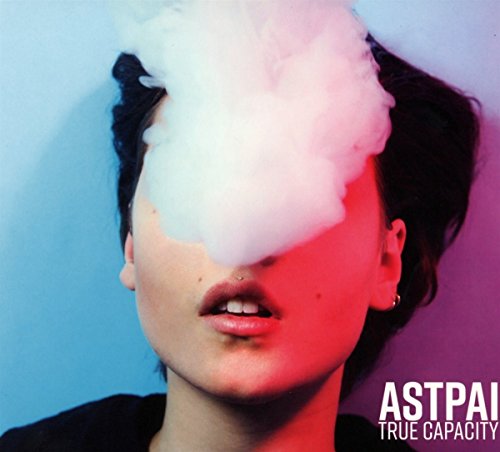 Astpai - True Capacity (DigiPak Edition)