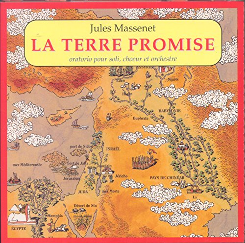 Massenet , Jules - La Terre Promise (Lore, Pons, Garayt, Pruvot)