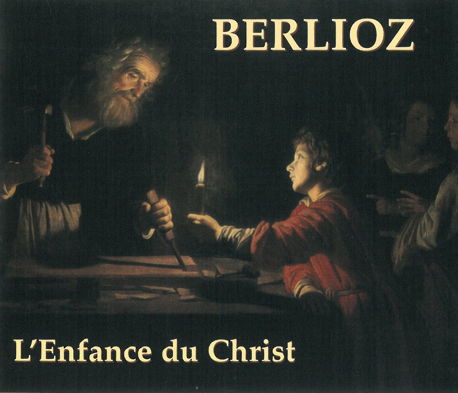 Berlioz , Hector   - L'Enfance Du Christ (Lore) - Hommage A Hector Berlioz