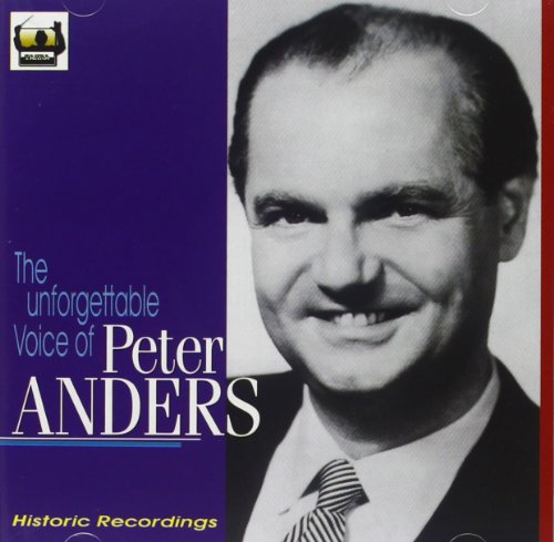 Peter Anders, Michael Raucheisen, Franz Schubert, Ludwig van Beethoven, Richard Strauss, Wilhelm Furtwängler, Berliner Philharmoniker - Hommage à Peter Anders