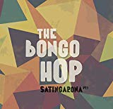 The Bongo Hop - Satingarona Pt 2