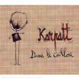 Karpatt - Dans D'beaux Draps (FR Import)