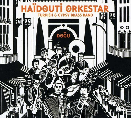 Haidouti Orkestar - Dogu