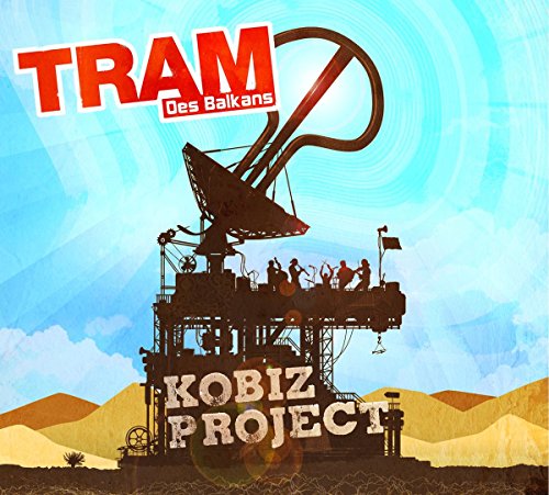 Tram des Balkans - Kobiz Project