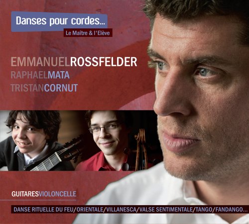 Rossfelder , Emmanuel - Danses Pour Cordes... Le Maitre & I'Eleve