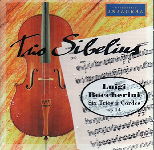 Boccherini , Luigi - Six Trios A Cordes, Op. 14 (Trio Sibelius)