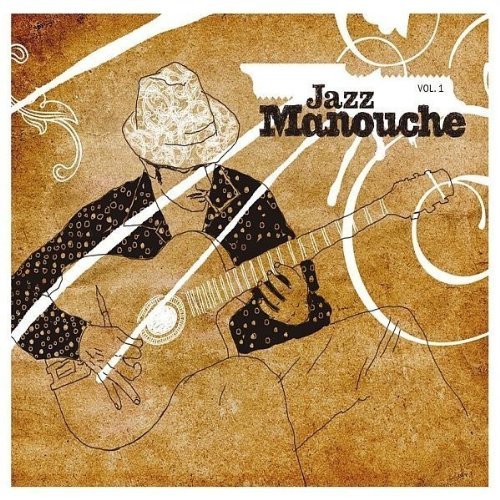 Sampler - Jazz Manouche 1 (The Finest Gipsy Jazz Compilation)