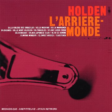 Holden - L'Arriere-Monde