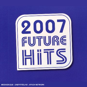 Sampler - 2007 Future Hits