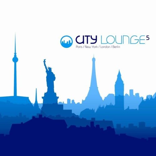 Various - City Lounge Vol.5 (Paris/New York/London/Berlin)