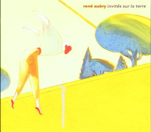 Aubry , Rene - Invites sur la terre