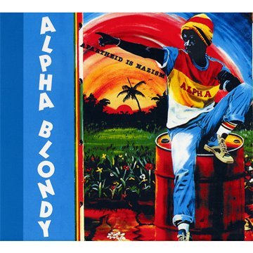 Alpha Blondy - Apartheid Is Nazism