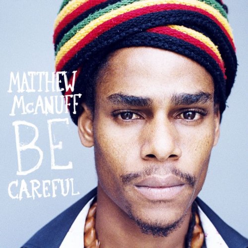 Matthew Mcanuff - Be Carefull [Digipack]