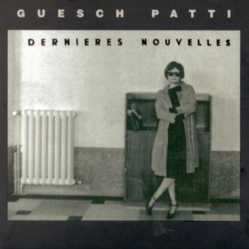 Patti , Guesch - Dernieres nouvelles