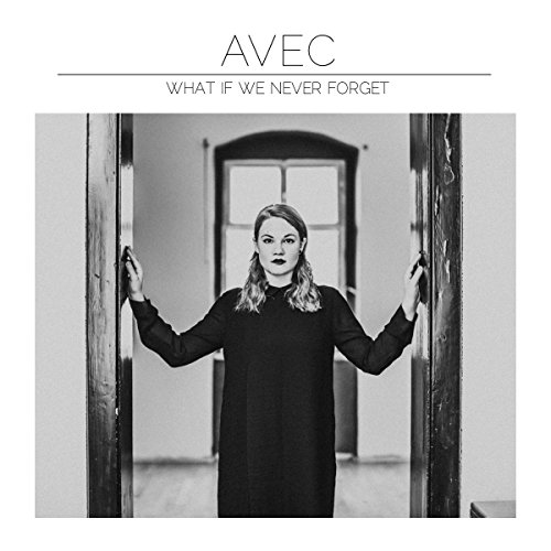 Avec - What If We Never Forget