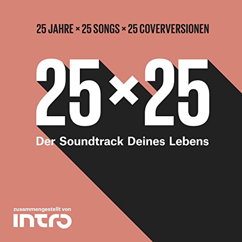 Sampler - 25 x 25 - Der Soundtrack Deines Lebens- 25 Jahre Intro