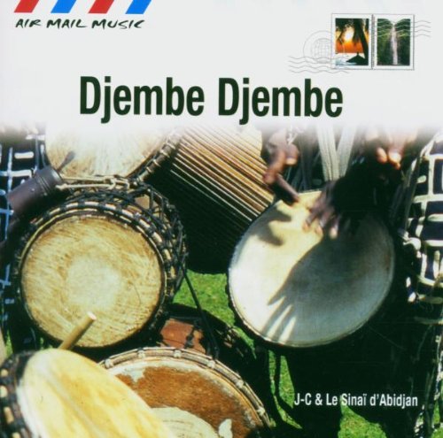 J-C & le Sinai d'Abidjan - Djembe Djembe
