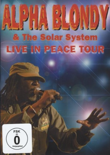 Alpha Blondy & the Solar System - Live in Peace Tour