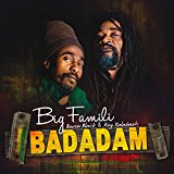 Big Famili (Baron Black & King Kalabash) - Badadam