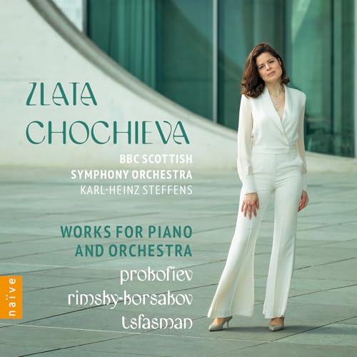 Chochieva , Zlata - Works For Piano And Orchestra By Prokofiev, Rimsky-Korsakov, Tsfasman (Steffens, BBC Scottish Symphony Orchestra)