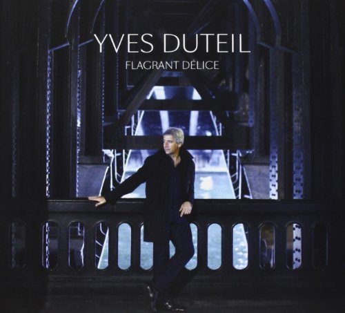 Yves Duteil - Flagrant Delice