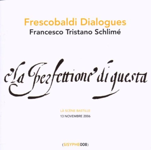Francesco Tristano Schlime - Frescobaldi Dialogues-Toccaten