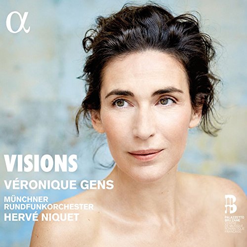 Gens , Veronique - Visions - Opernarien von Massenet, Franck, Saint-Saëns u.a.