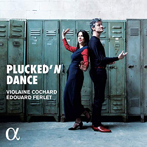 Cochard , Violaine & Ferlet , Edouard - Plucked 'n Dance
