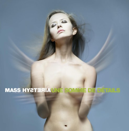Mass Hysteria - Une Somme de Details