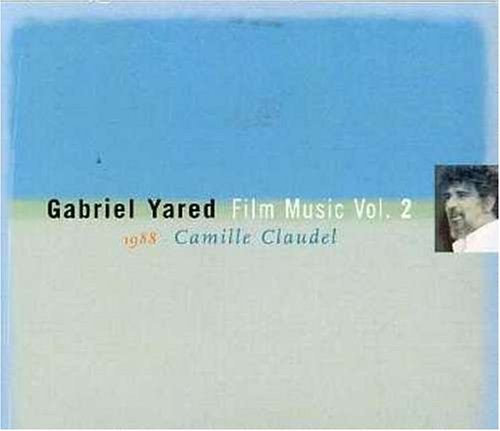 Yared , Gabriel - Camille Claudel [1988] (Film Music Vol. 2)