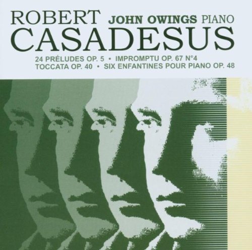 Owings , John - Casadesus: 24 Preludes, Op. 5 / Impromptu; Op. 67 No. 4 / Toccata, Op. 40 / Six Enfantines Pour Piano, Op. 48