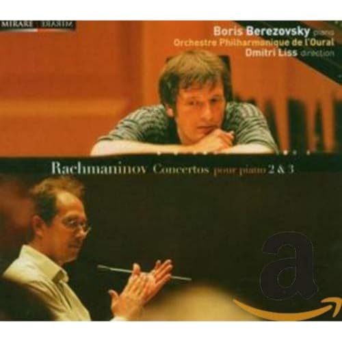 Rachmaninoff , Sergej - Concertos pour Piano 2 & 3 (Berezovsky, Liss, Orchestre Philharmonique de l'Oural)