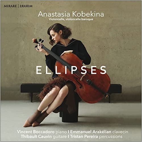 Kobekina,Anastasia, Boccadoro, Cauvin, Pereira, Boccherini, Debussy, Marais, Escaich, Matton - Ellipses