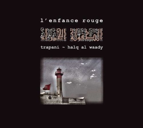 L'Enfance Rouge - Trapani Alq Al Waady
