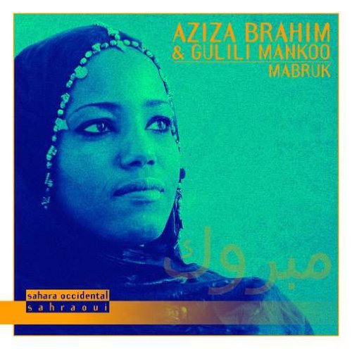 Aziza & Gulili Mankoo Brahim - Mabruk
