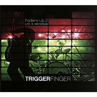 Triggerfinger - Faders Up 2 Live in Amsterdam