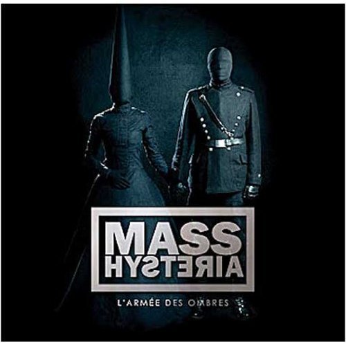 Mass Hysteria - L'armee Des Ombres