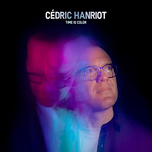 Hanriot, Cedric - Ch3 - Time Is Color