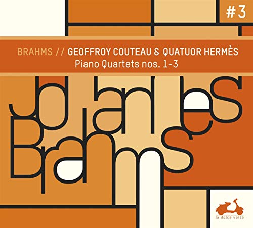 Couteau,Geoffroy, Quatuor Hermes, Brahms,Johannes - Piano Quartets 1 & 3