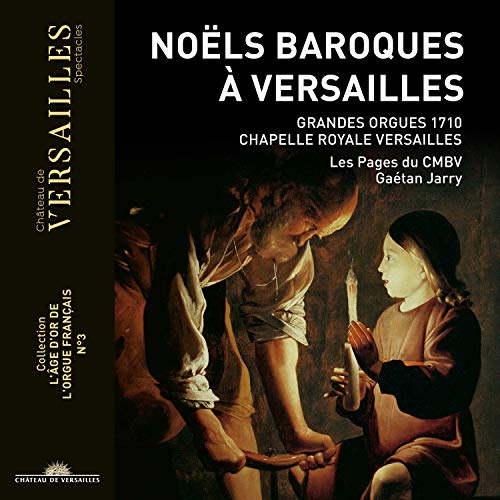 Jarry , Gaetan & Les Pages Du CMBV - Noels Baroques A Versailles