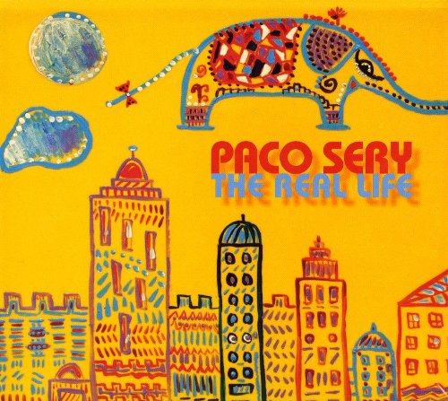 Paco Sery - The Real Life