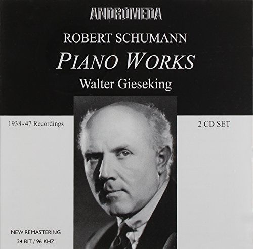 Schumann , Robert - Piano Works (Gieseking)