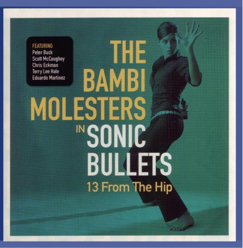 Bambi Molesters , The - Sonic Bullets: 13 From The Hip
