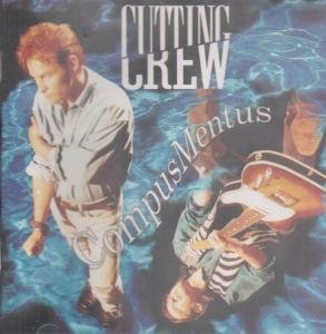 Cutting Crew - Compus mentus (1992)