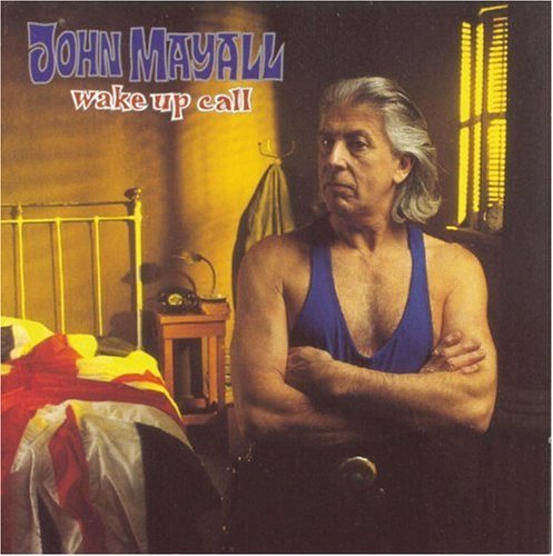 John Mayall - Wake Up Call