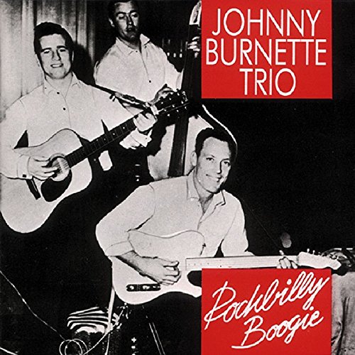 Burnette , Johnny - Rockabilly Boogie