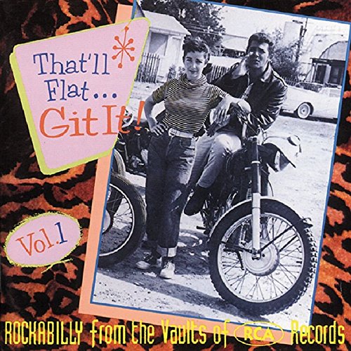 Sampler - That'll Flat... Git It! - Rockabilly From The Vaults Of RCA Records Vol. 1