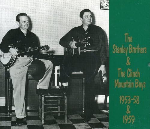 Stanley Brothers , The & Clinch Mountain Boys , The - 1953 - 58 & 51959