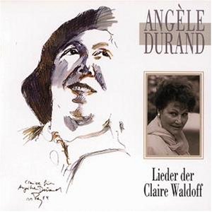 Durand , Angele - Lieder der Claire Waldoff